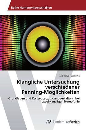 Klangliche Untersuchung verschiedener Panning-Möglichkeiten