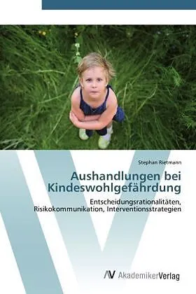 Aushandlungen bei Kindeswohlgefährdung