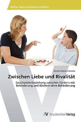 Zwischen Liebe und Rivalität