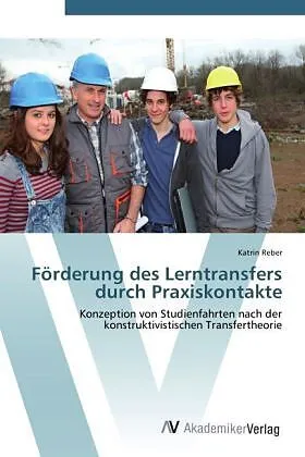 Förderung des Lerntransfers durch Praxiskontakte