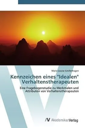 Kennzeichen eines "Idealen" Verhaltenstherapeuten