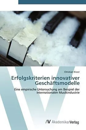 Erfolgskriterien innovativer Geschäftsmodelle