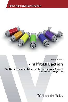 Kartonierter Einband graffitiLIFEaction von Florian Schiestl