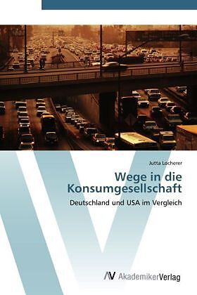 Wege in die Konsumgesellschaft