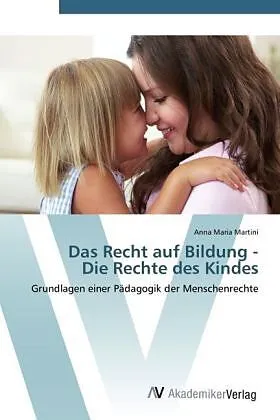 Das Recht auf Bildung - Die Rechte des Kindes