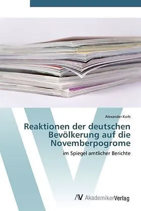 Reaktionen der deutschen Bevölkerung auf die Novemberpogrome