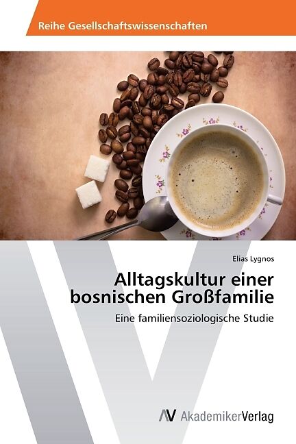Alltagskultur einer bosnischen Großfamilie