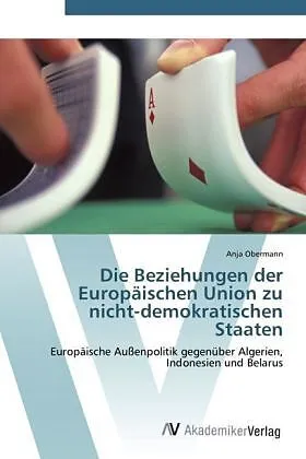 Die Beziehungen der Europäischen Union zu nicht-demokratischen Staaten