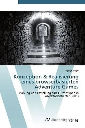 Konzeption & Realisierung eines browserbasierten Adventure Games