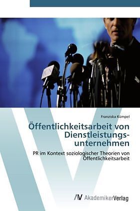 Öffentlichkeitsarbeit von Dienstleistungs- unternehmen