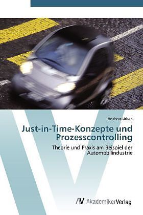 Just-in-Time-Konzepte und Prozesscontrolling