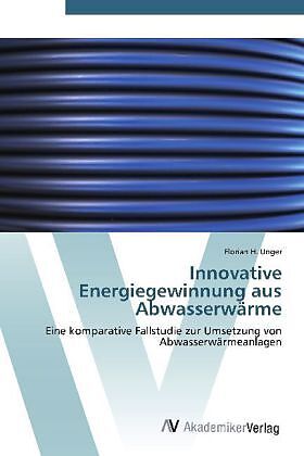 Innovative Energiegewinnung aus Abwasserwärme