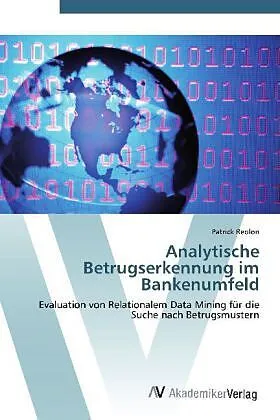 Analytische Betrugserkennung im Bankenumfeld