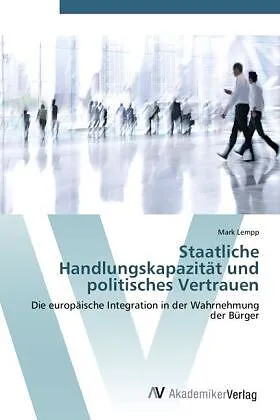 Staatliche Handlungskapazität und politisches Vertrauen
