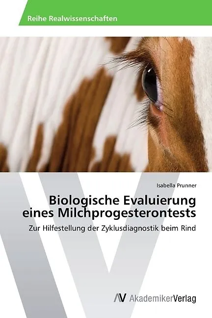Biologische Evaluierung eines Milchprogesterontests