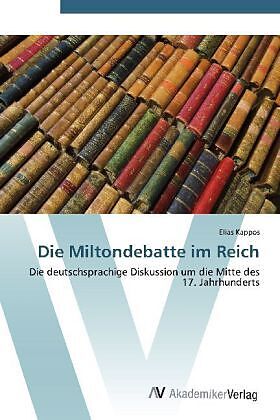 Die Miltondebatte im Reich