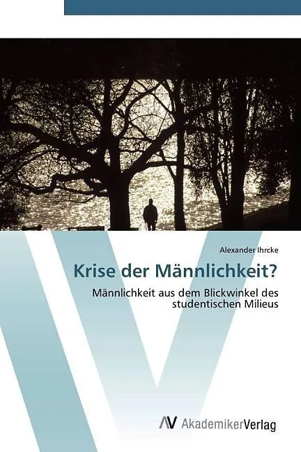 Krise der Männlichkeit?