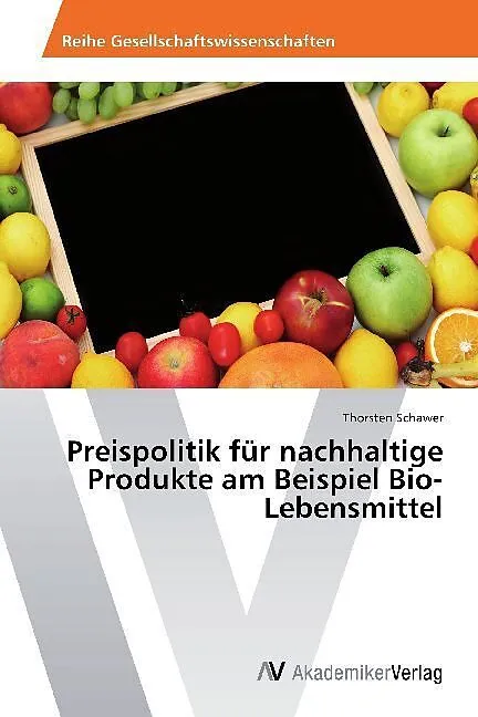 Preispolitik für nachhaltige Produkte am Beispiel Bio-Lebensmittel