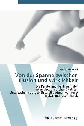 Von der Spanne zwischen Illusion und Wirklichkeit