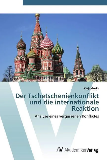 Der Tschetschenienkonflikt und die internationale Reaktion