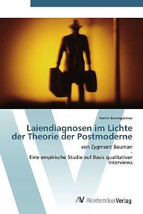 Laiendiagnosen im Lichte der Theorie der Postmoderne