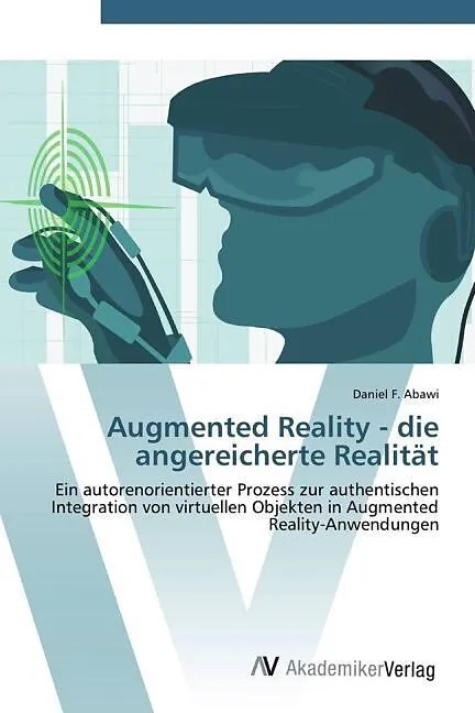 Augmented Reality - die angereicherte Realität