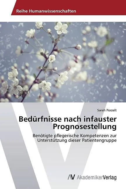 Bedürfnisse nach infauster Prognosestellung