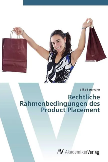 Rechtliche Rahmenbedingungen des Product Placement