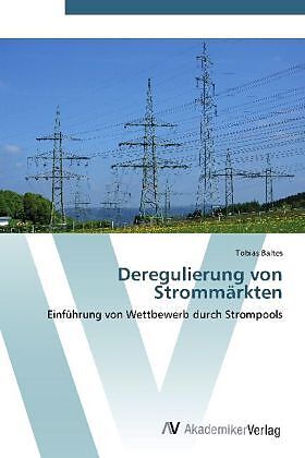 Deregulierung von Strommärkten