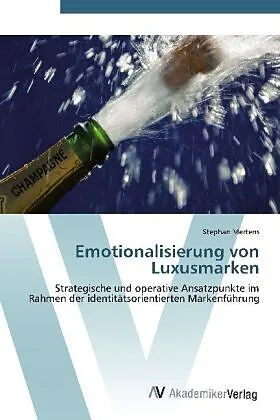 Emotionalisierung von Luxusmarken
