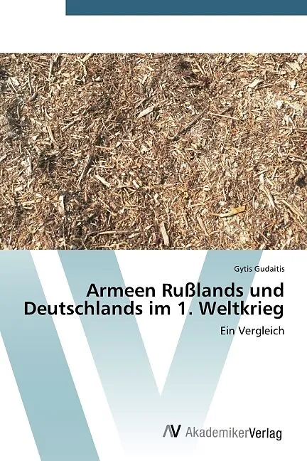 Armeen Rußlands und Deutschlands im 1. Weltkrieg