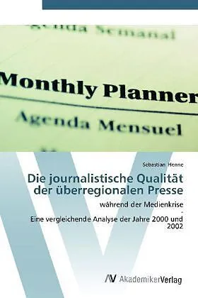 Die journalistische Qualität der überregionalen Presse