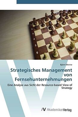 Kartonierter Einband Strategisches Management von Fernsehunternehmungen von Björn Menne
