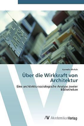 Über die Wirkkraft von Architektur
