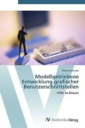 Modellgetriebene Entwicklung grafischer Benutzerschnittstellen