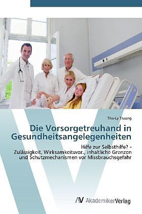 Die Vorsorgetreuhand in Gesundheitsangelegenheiten