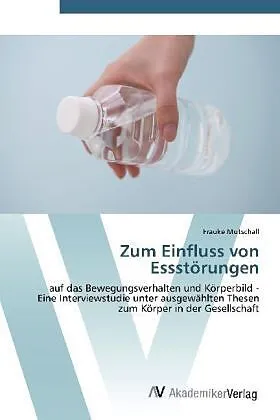 Zum Einfluss von Essstörungen
