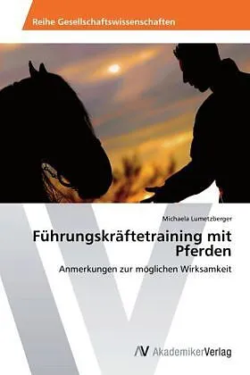 Führungskräftetraining mit Pferden