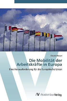 Die Mobilität der Arbeitskräfte in Europa