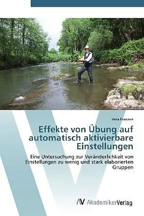 Effekte von Übung auf automatisch aktivierbare Einstellungen