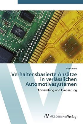 Verhaltensbasierte Ansätze in verlässlichen Automotivesystemen