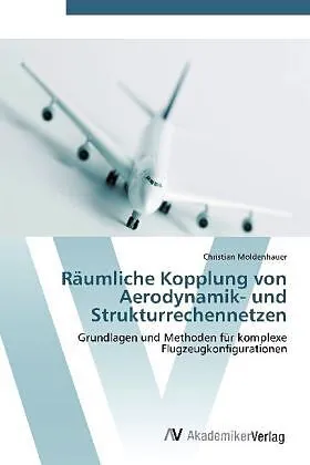 Räumliche Kopplung von Aerodynamik- und Strukturrechennetzen