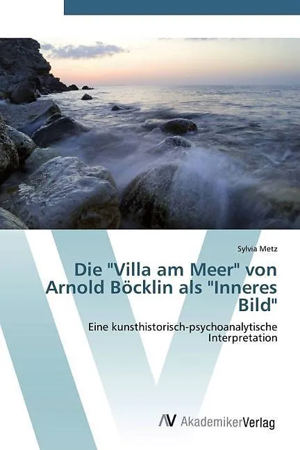 Die "Villa am Meer" von Arnold Böcklin als "Inneres Bild"