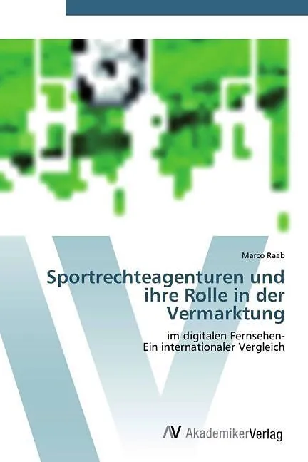 Sportrechteagenturen und ihre Rolle in der Vermarktung