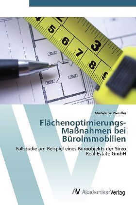 Flächenoptimierungs-Maßnahmen bei Büroimmobilien