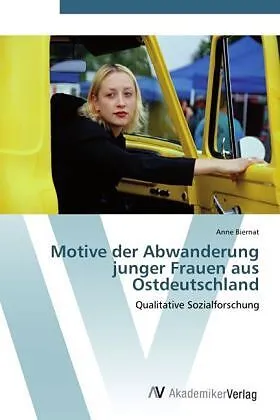 Motive der Abwanderung junger Frauen aus Ostdeutschland