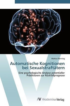 Automatische Kognitionen bei Sexualstraftätern