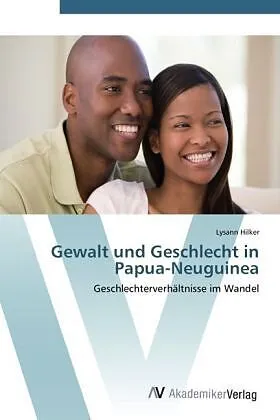 Gewalt und Geschlecht in Papua-Neuguinea