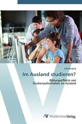 Im Ausland studieren?