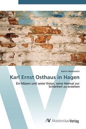 Karl Ernst Osthaus in Hagen